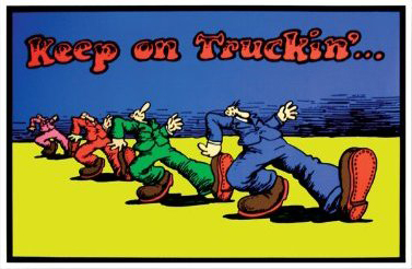 Keep on Truckin E Poster  13x19 inches 
