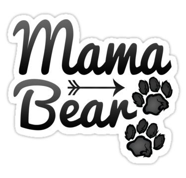 Mama bear. 