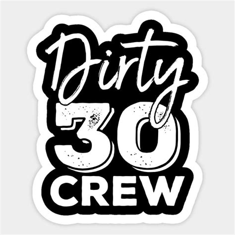 Dirty Thirty Crew SVG Dirty Thirty SVG